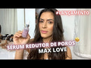Vídeo: Sérum Facial Poros Max Love